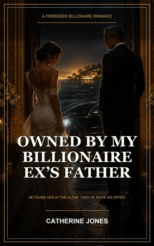 Owned by My Billionaire Ex's Father by Catherine Jones